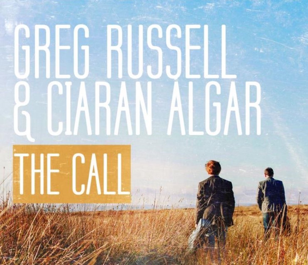 Greg Russell & Ciaran Algar - The Call (CD)
