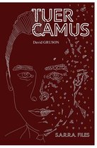 S.A.R.R.A. 3 - Tuer Camus