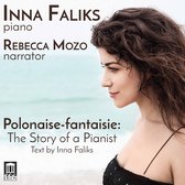 Inna Faliks & Rebecca Mozo - Polonaise-Fantaisie: The Story Of A Pianist (2 CD)
