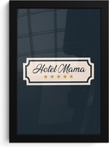 Fotolijst inclusief poster - Posterlijst 20x30 cm - Posters - Hotel mama - Moeder - Spreuken - Quotes - Foto in lijst decoratie - Cadeau voor moeder - Moederdag cadeautje