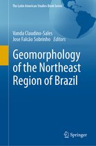 The Latin American Studies Book Series- Geomorphology of the Northeast Region of Brazil