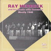 Ray Herbeck - His Music With Romance: Mostly 1940 (CD)