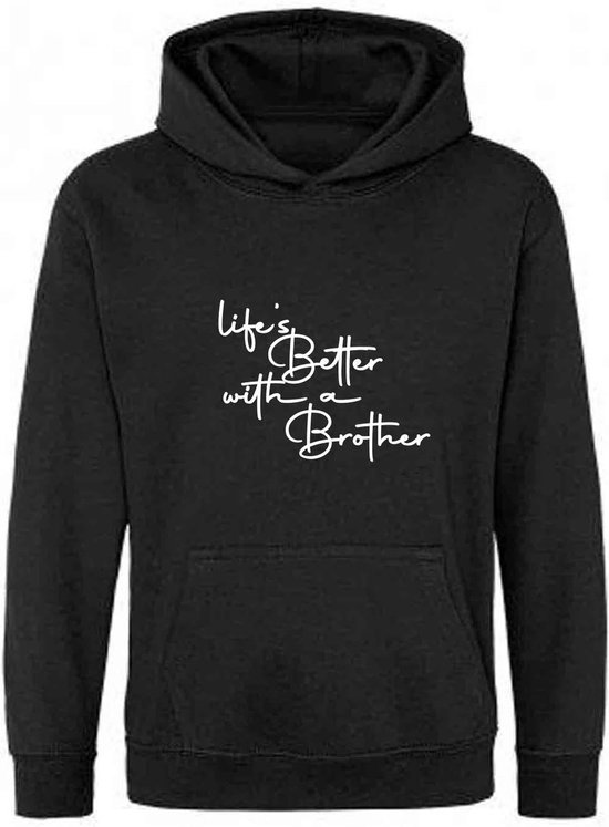 Be Friends Hoodie - Life's better with a brother - Kinderen - Zwart - Maat 1-2 jaar