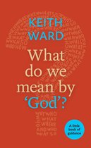 What Do We Mean By God