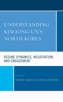 Lexington Studies on Korea's Place in International Relations- Understanding Kim Jong-un's North Korea