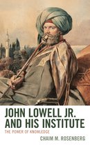 John Lowell Jr. and His Institute
