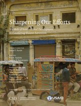 CSIS Reports- Sharpening Our Efforts: The Role of International Development in Countering Violent Extremism