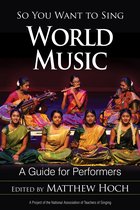 So You Want to Sing- So You Want to Sing World Music