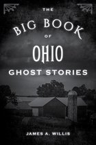 The Big Book of Ohio Ghost Stories Big Book of Ghost Stories