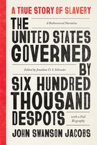 The United States Governed by Six Hundred Thousand Despots