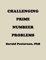 Challenging Prime Number Problems