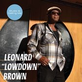 Leonard Lowdown Brown - Blues Is Calling Me (CD)
