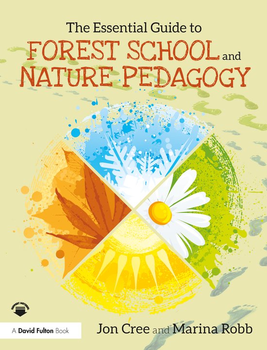 The Essential Guide to Forest School and Nature Pedagogy - cover