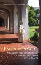 Monastic Wisdom Series 58 - Happiness in God
