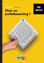TouchTech Plaat- en profielbewerking 1 niveau 3&4 Leerwerkboek