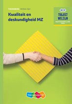 Traject Welzijn  - Kwaliteit en deskundigheid MZ Niveau 3&4 Theorieboek