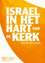 Boekomslag met de titel 'ISRAEL IN HET HART VAN DE KERK' in grote witte letters op een oranje achtergrond. Ondertitel: 'JEZUS IN HET HART VAN ISRAËL'.