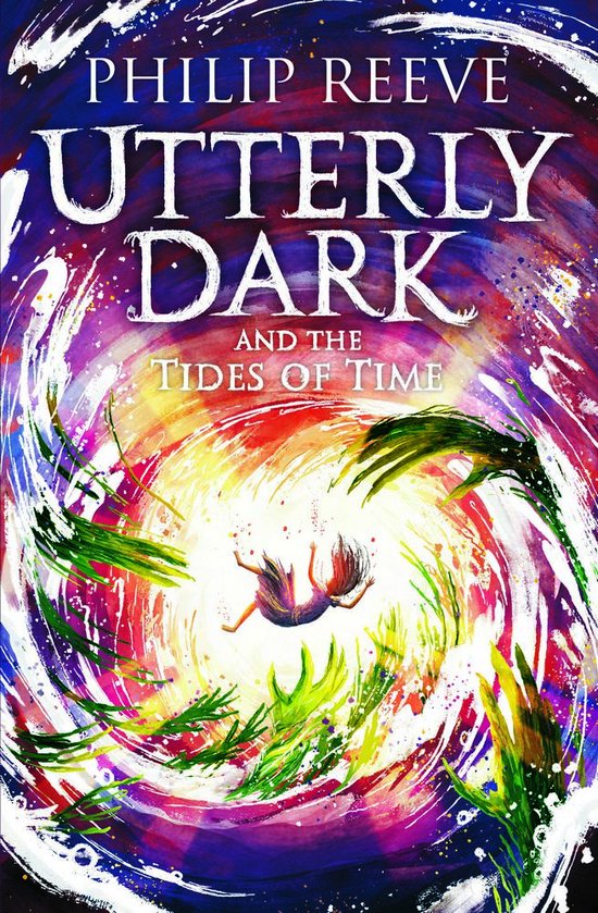 Boekomslag van 'Utterly Dark and the Tides of Time' met een vallend meisje in een wervelwind van kleurrijke verfspatten.