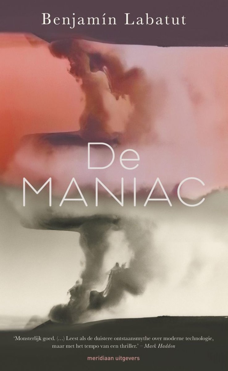 De Maniac, Benjamín Labatut, 9789493169937, Boeken
