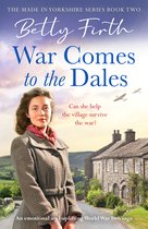 Made in Yorkshire2- War Comes to the Dales