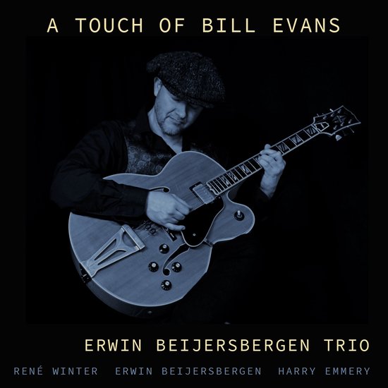 Erwin Beijersbergen Trio | A Touch of Bill Evans | Vinyl | Jazzmuziek | Erwin Beijersbergen, gitaar | Harry Emmery, bas | René Winter, drums
