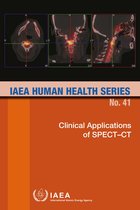 IAEA Human Health Series 41 - Clinical Applications of SPECT–CT