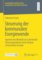 Energiepolitik und Klimaschutz. Energy Policy and Climate Protection- Steuerung der kommunalen Energiewende