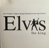 King, The: Elvis Presley's Original Songs Remixed