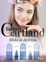 La collezione eterna di Barbara Cartland 62 - Sfida al destino