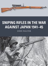 Weapon- Sniping Rifles in the War Against Japan 1941–45
