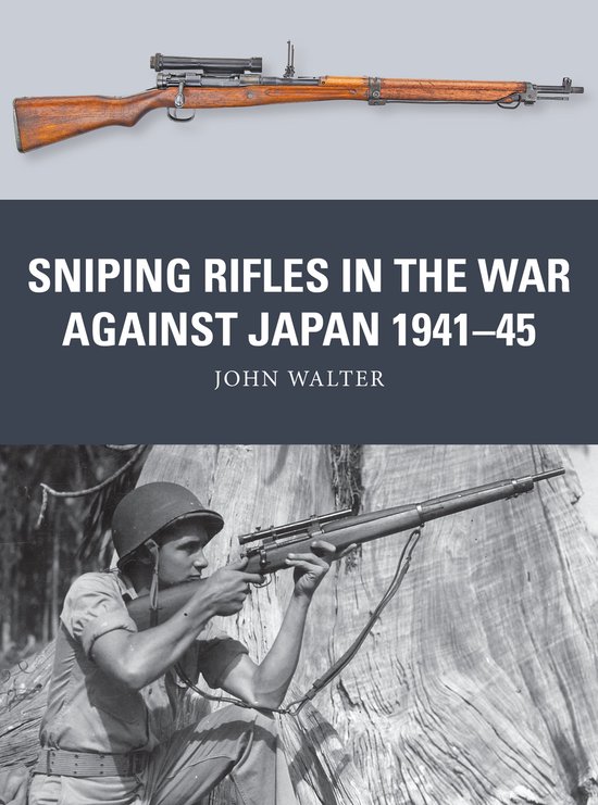 Weapon- Sniping Rifles in the War Against Japan 1941–45 - cover