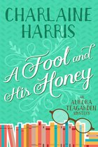 Aurora Teagarden-A Fool and His Honey
