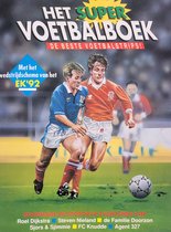 Het super voetbalboek: de beste voetbalstrips! Roel Dijkstra/Steven Nieland/Familie Doorzon/Sjors & Sjimmie/FC Knudde/Agent 327