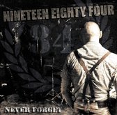 1984 (Nineteen Eighty Four) - Never Forget (CD)