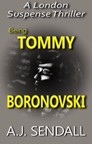 Tommy Boronovski 1 - Being Tommy Boronovski