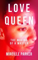 Love Queen: The Making of a Master