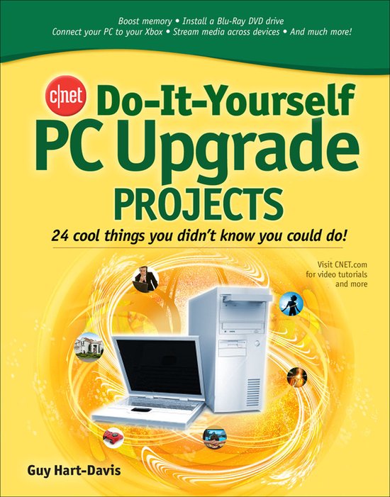 Cnet Do-It-Yourself Pc Upgrade Projects, Guy Hart-Davis - Bol