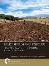 Publications of the Netherlands Institute at Athens 9 - Fields, Sherds and Scholars