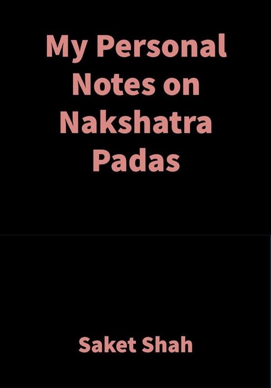 Foto: My personal notes on nakshatra padas