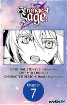 The Strongest Sage: The Story of a Talentless Man Who Mastered Magic and Became the Best CHAPTER SERIALS 7 - The Strongest Sage: The Story of a Talentless Man Who Mastered Magic and Became the Best #007