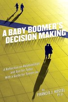 A Baby Boomer's Decision Making