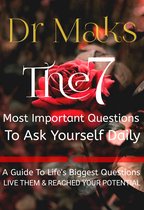 The Seven Most Important Questions Your Must Ask Yourself Daily