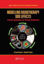 Series in Medical Physics and Biomedical Engineering- Modelling Radiotherapy Side Effects
