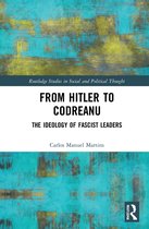 Routledge Studies in Social and Political Thought- From Hitler to Codreanu