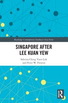 Routledge Contemporary Southeast Asia Series- Singapore after Lee Kuan Yew