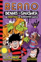 Beano Fiction- Beano Dennis & Gnasher: The Bogeyman of Bunkerton Castle