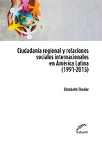 Poliedros 1 - Ciudadanía regional y relaciones sociales internacionales en América Latina (1991-2015)