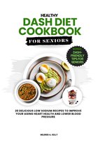 Healthy Dash Diet cookbook For Seniors