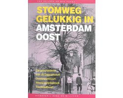 Stomweg Gelukkig In Amsterdam Oost