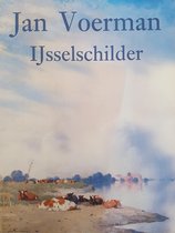 Jan Voerman, IJsselschilder